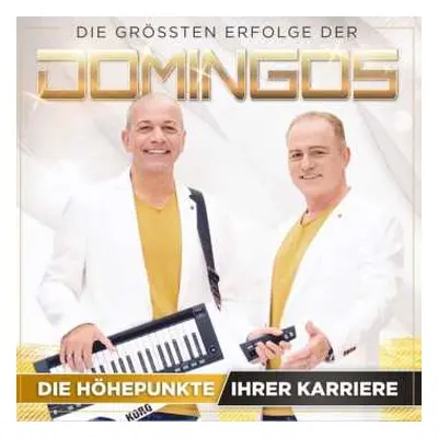 2CD Die Domingos: Die Höhepunkte Ihrer Karriere