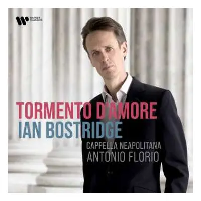 CD Ian Bostridge: Tormento D'Amore