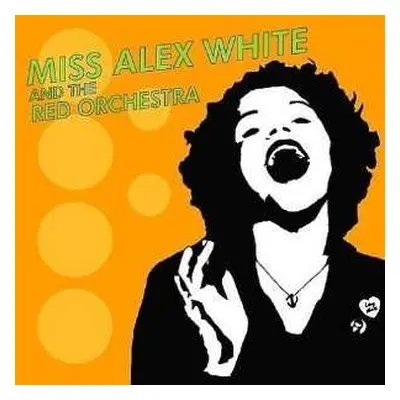 LP Miss Alex White & The Red Orchestra: Miss Alex White & The Red Orchestra