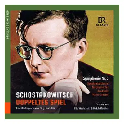 4CD Dmitri Schostakowitsch: Dmitri Schostakowitsch - Doppeltes Spiel