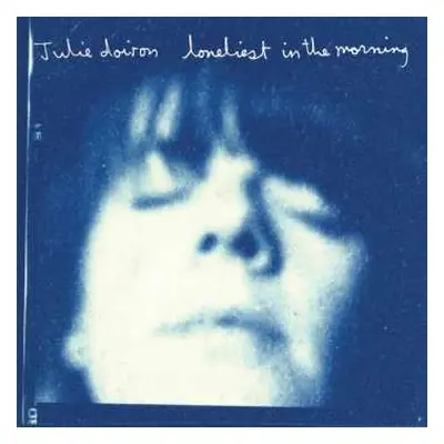 CD Julie Doiron: Loneliest In The Morning