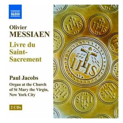 2CD Olivier Messiaen: Livre Du Saint-Sacrement