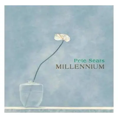 CD Pete Sears: Millennium