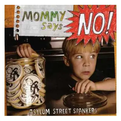 CD Asylum Street Spankers: Mommy Says No!