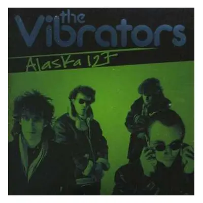 CD The Vibrators: Alaska 127