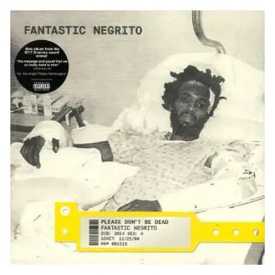 LP Fantastic Negrito: Please Don't Be Dead LTD