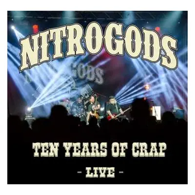 2LP Nitrogods: Ten Years Of Crap - Live LTD