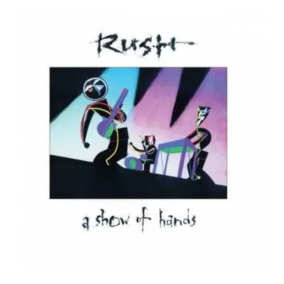 2LP Rush: A Show Of Hands