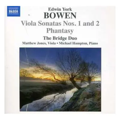 CD York Bowen: Viola Sonatas Nos. 1 and 2 / Phantasy, Op. 54