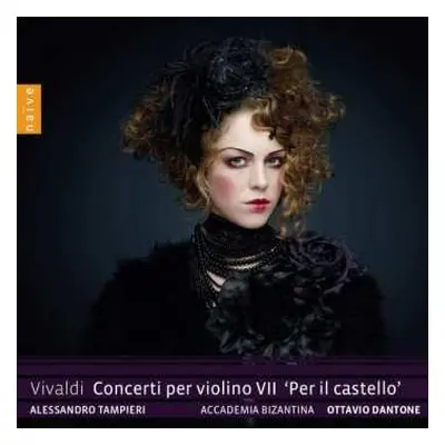 CD Antonio Vivaldi: Concerti Per Violino VII 'Per Il Castello'