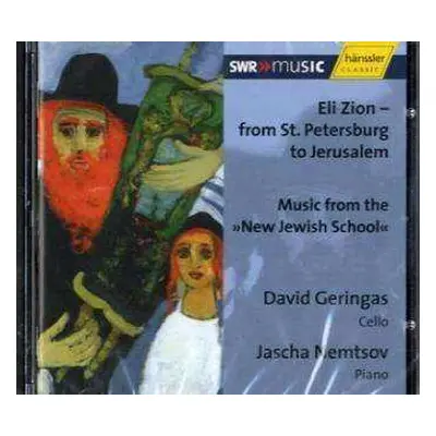 CD Jascha Nemtsov: GERINGAS, David / NEMTSOV, Jascha: Eli Zion - From St. Petersburg to Jerusale