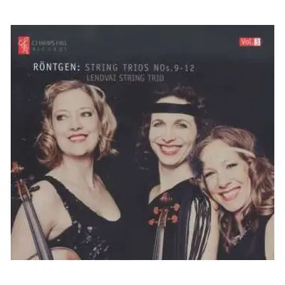 CD Julius Röntgen: Röntgen: String Trios, Nos. 9-12 [Vol.3]