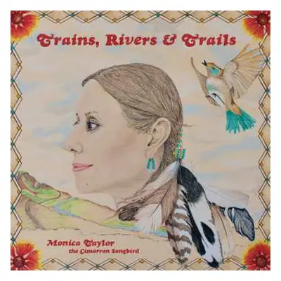 LP Monica Taylor: Trains, Rivers & Trails LTD