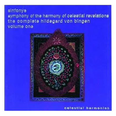 CD Sinfonye: Symphony Of The Harmony Of Celestial Revelations - The Complete Hildegard Von Binge