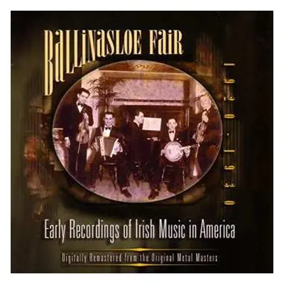 CD Various: Ballinasloe Fair (Early Recordings of Irish Music in America 1920-1930)