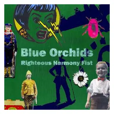 LP Blue Orchids: Righteous Harmony Fist