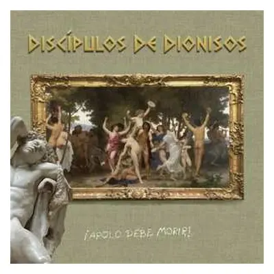 LP Discipulos De Dionisos: ¡Apolo Debe Morir!