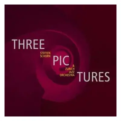 CD Steffen Schorn: Three Pictures