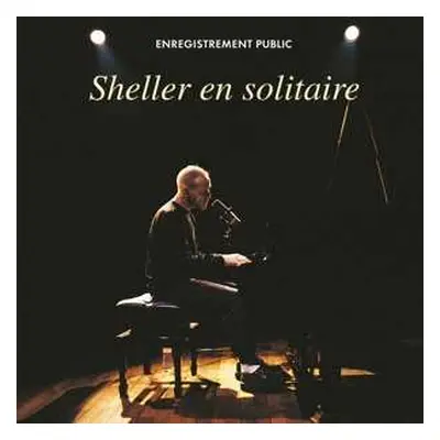 2LP William Sheller: Sheller En Solitaire