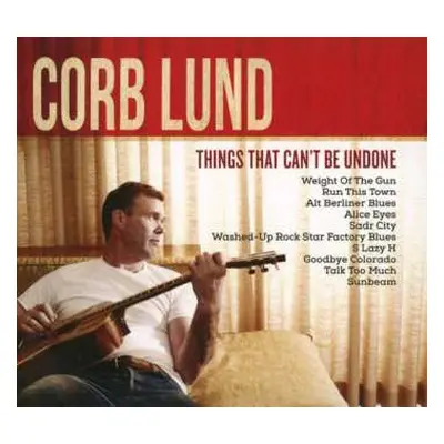 CD Corb Lund: Things That Can't Be Undone