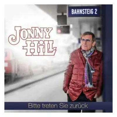 CD Jonny Hill: Bitte Treten Sie Zurück