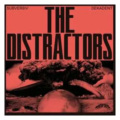 LP The Distractors: Subversiv Dekadent