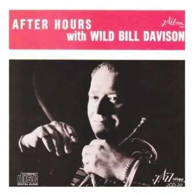 CD Wild Bill Davison: After Hours With Wild Bill Davison