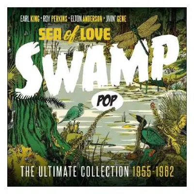 CD Various: Swamp Pop -Sea of Love: The Ultimate Collection 1955-1962