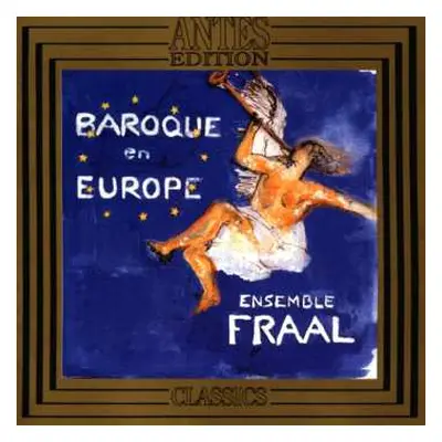 CD Johan Helmich Roman: Ensemble Fraal - Baroque En Europe