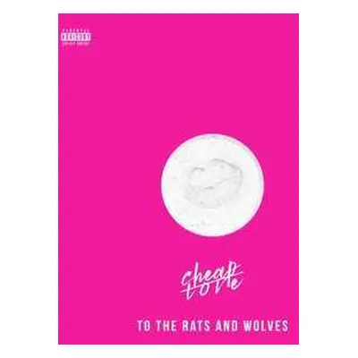 2CD To The Rats And Wolves: Cheap Love