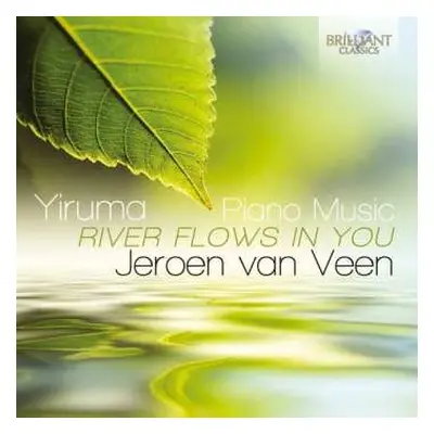 2CD Jeroen van Veen: Piano Music: River Flows In You