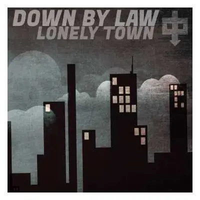 LP Down By Law: Lonely Town LTD | CLR