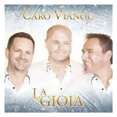 CD La Gioia: Čaro Vianoc