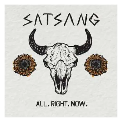 2LP Satsang: All. Right. Now.