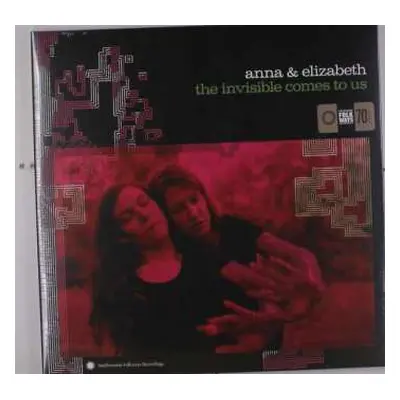 LP Anna And Elizabeth: The Invisible Comes To Us