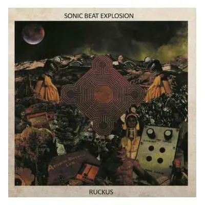 LP The Sonic Beat Explosion: Ruckus