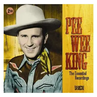 2CD Pee Wee King: The Essential Recordings