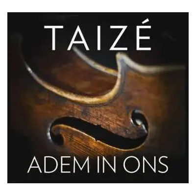 CD Taizé: Taize - Adem In Ons