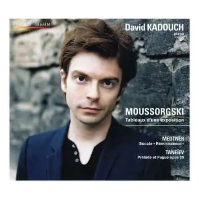 CD Modest Mussorgsky: Moussorgski: Tableaux D'une Exposition - Medtner: Sonate "Réminiscence" - 