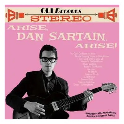 CD Dan Sartain: Arise, Dan Sartain, Arise!