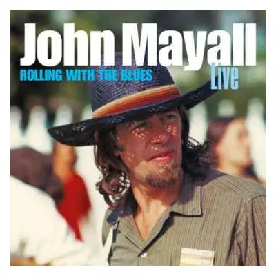 2CD John Mayall: Rolling With The Blues - Live