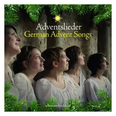 CD Schwesterhochfünf: Adventslieder: German Advent Songs