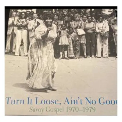 2LP Various: Turn It Loose, Ain't No Good (Savoy Gospel 1970-1979 )