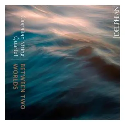 CD Castalian String Quartet: Between Two Worlds