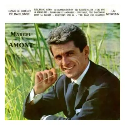 CD Marcel Amont: Dans Le Coeur De Ma Blonde