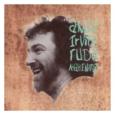 CD Andy Irvine: Rude Awakening