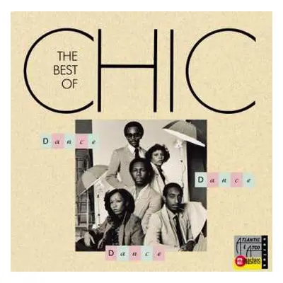 CD Chic: Dance, Dance, Dance - The Best Of Chic