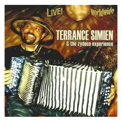 CD Terrance Simien And The Zydeco Experience: Live! Worldwide