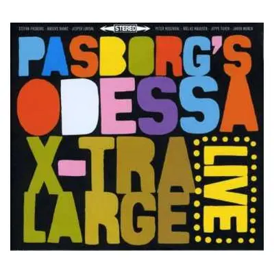 CD Stefan Pasborg's Odessa 5: X-Tra Large Live