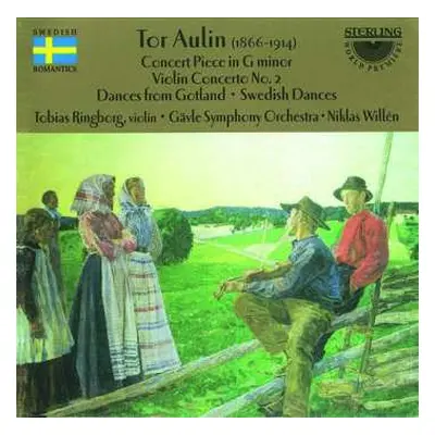 CD Tor Aulin: Concert Piece In G Minor; Violin Concerto No. 2; Dances From Gotland; Swedish Danc